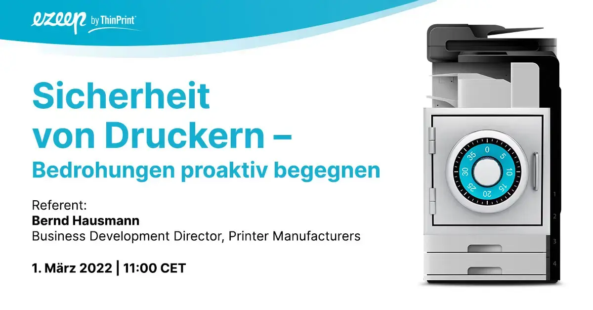 Druckersicherheit proaktiv meistern