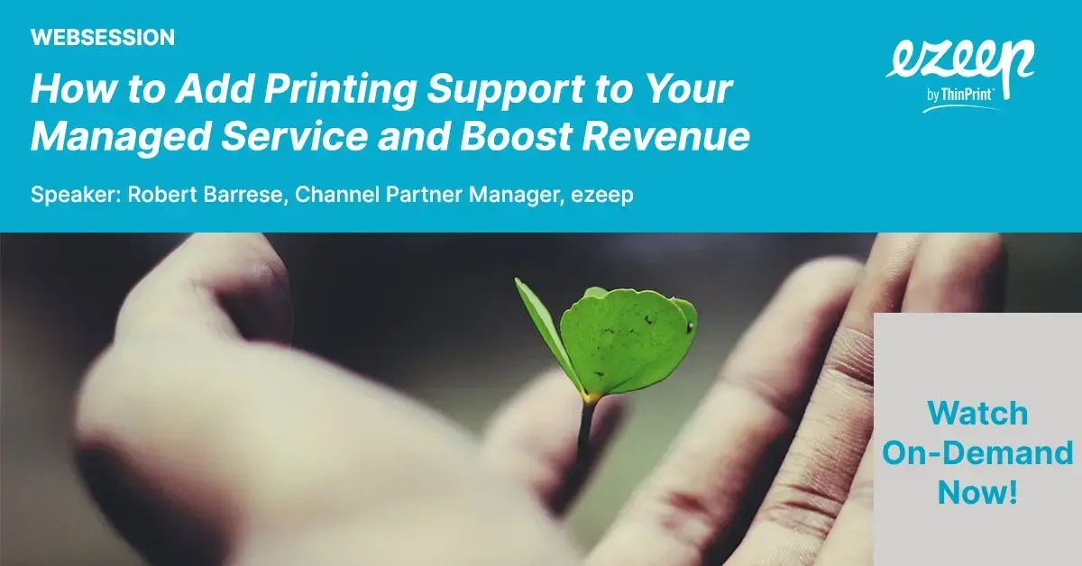 Add Printing Support to Managed Services, Boost Revenue